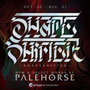 Palehorse “Shapeshifter” Opening Reception & Meet the Artist (New and Select Works) in St. Petersburg