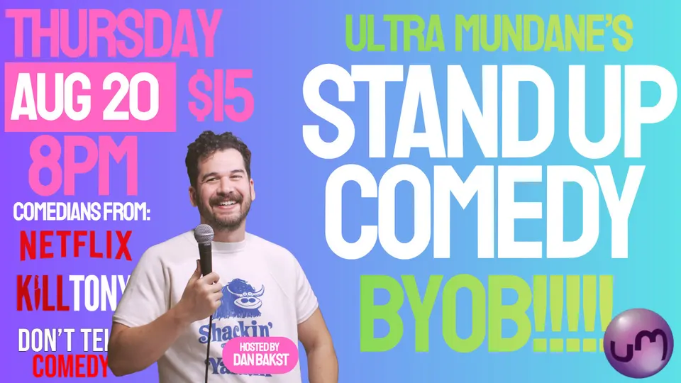 ST PETE COMEDY SHOW @ ULTRA MUNDANE! BYOB COMEDY! in St. Petersburg