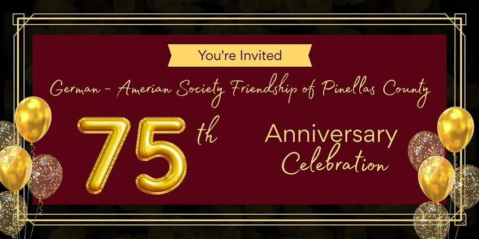 German-American Society 75th Anniversary Celebration in Outside Tampa Bay
