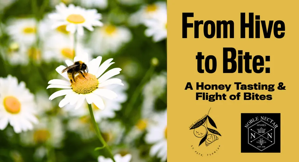 From Hive to Bite: A Honey Tasting & Flight of Bites with Café Clementine x Noble Nectar Apiaries in St. Petersburg